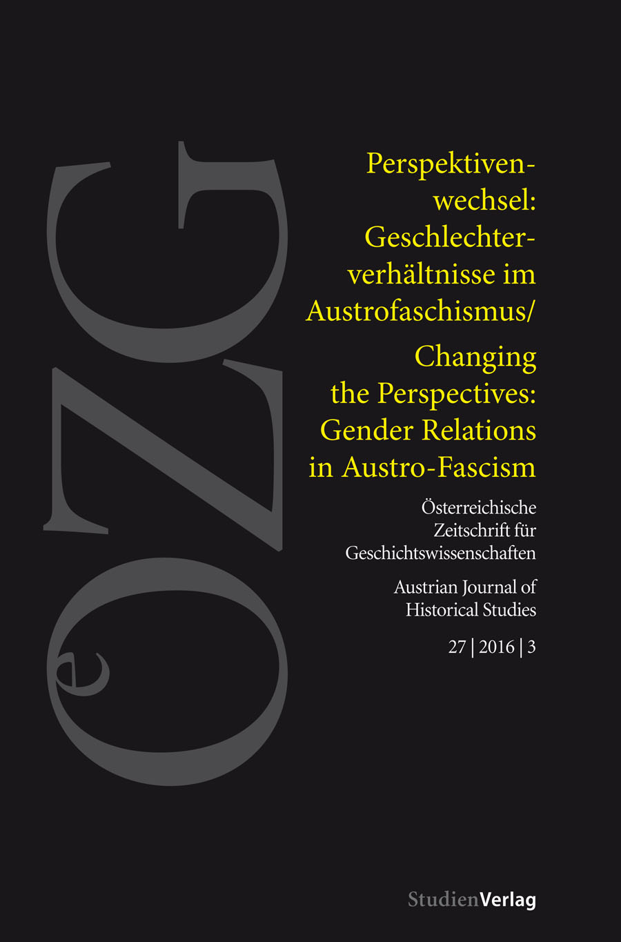 					Ansehen Bd. 27 Nr. 3 (2016): Perspektivenwechsel. Geschlechterverhältnisse im Austrofaschismus
				