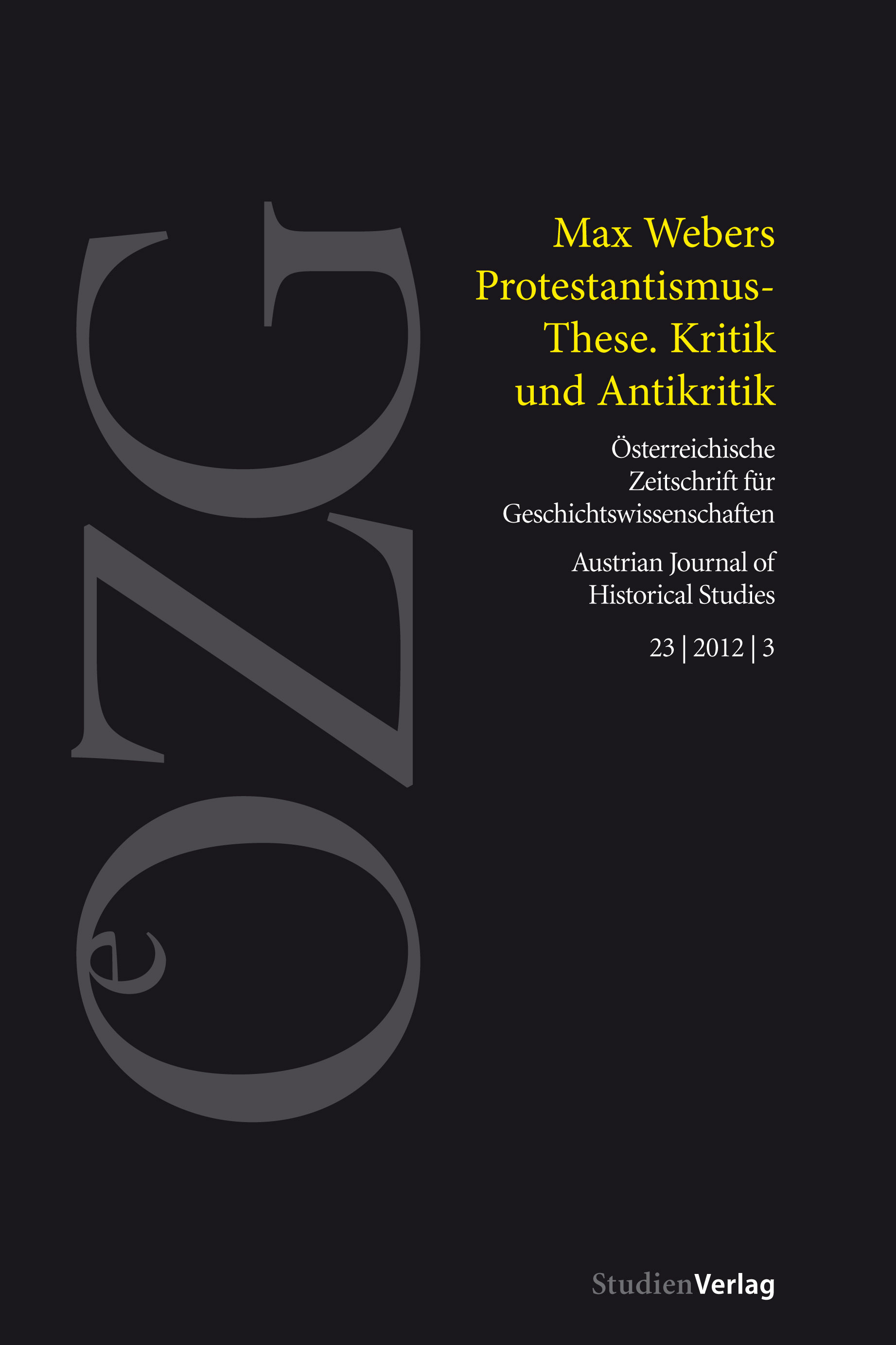 					Ansehen Bd. 23 Nr. 3 (2012): Max Webers Protestantismusthese. Kritik und Antikritik
				