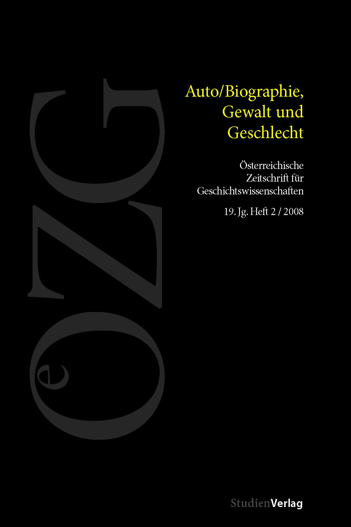					Ansehen Bd. 19 Nr. 2 (2008): Auto/Biographie, Gewalt und Geschlecht
				