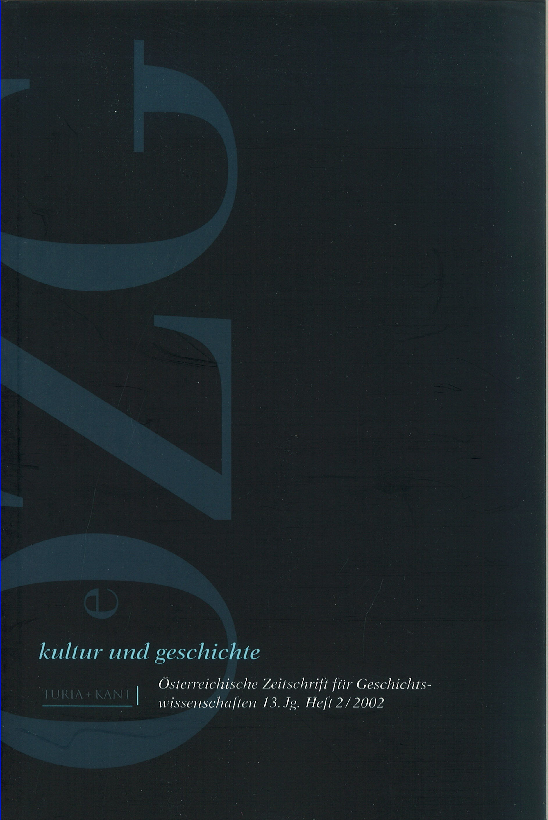 					Ansehen Bd. 13 Nr. 2 (2002): Kultur und Geschichte
				