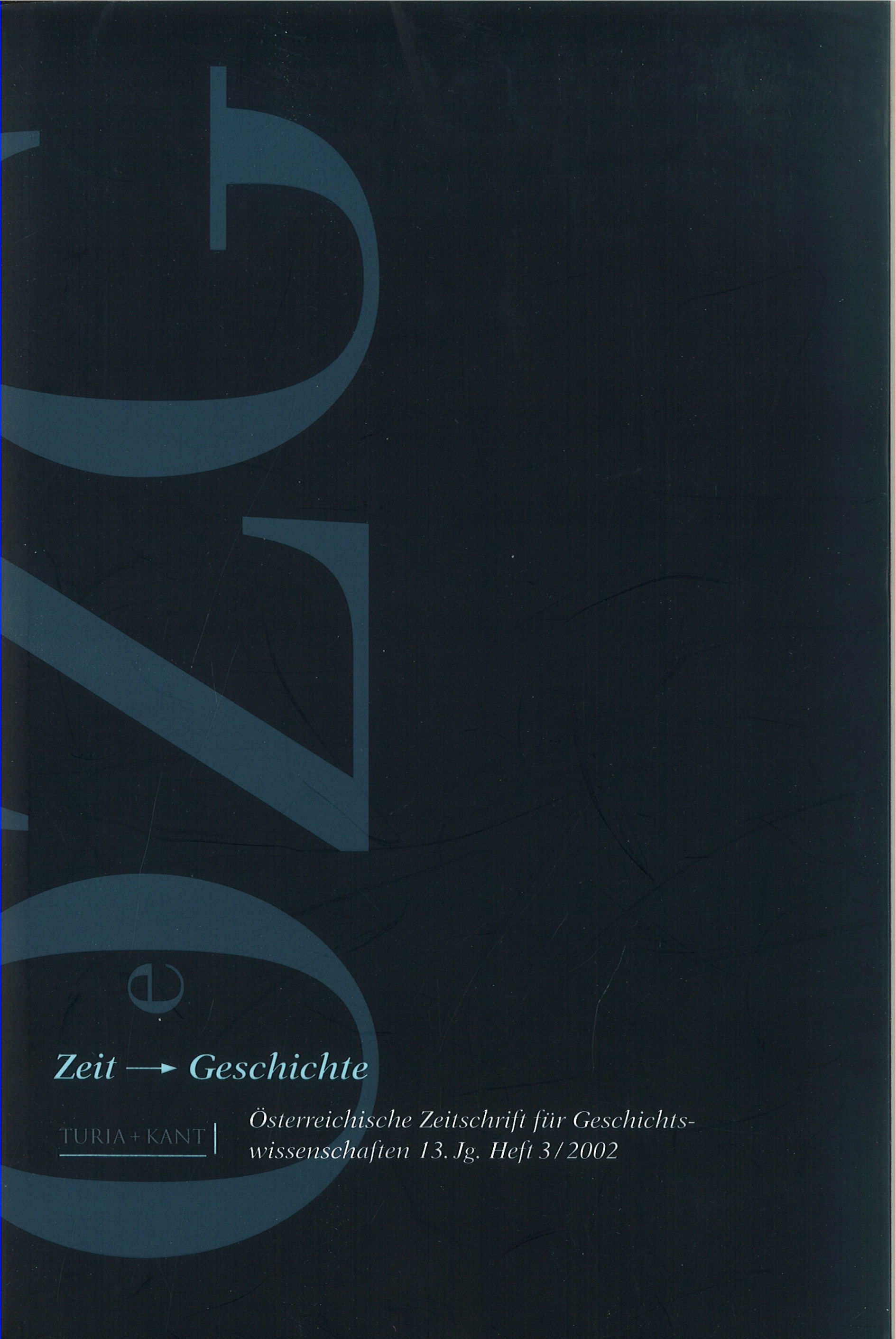 					Ansehen Bd. 13 Nr. 3 (2002): Zeit --> Geschichte
				