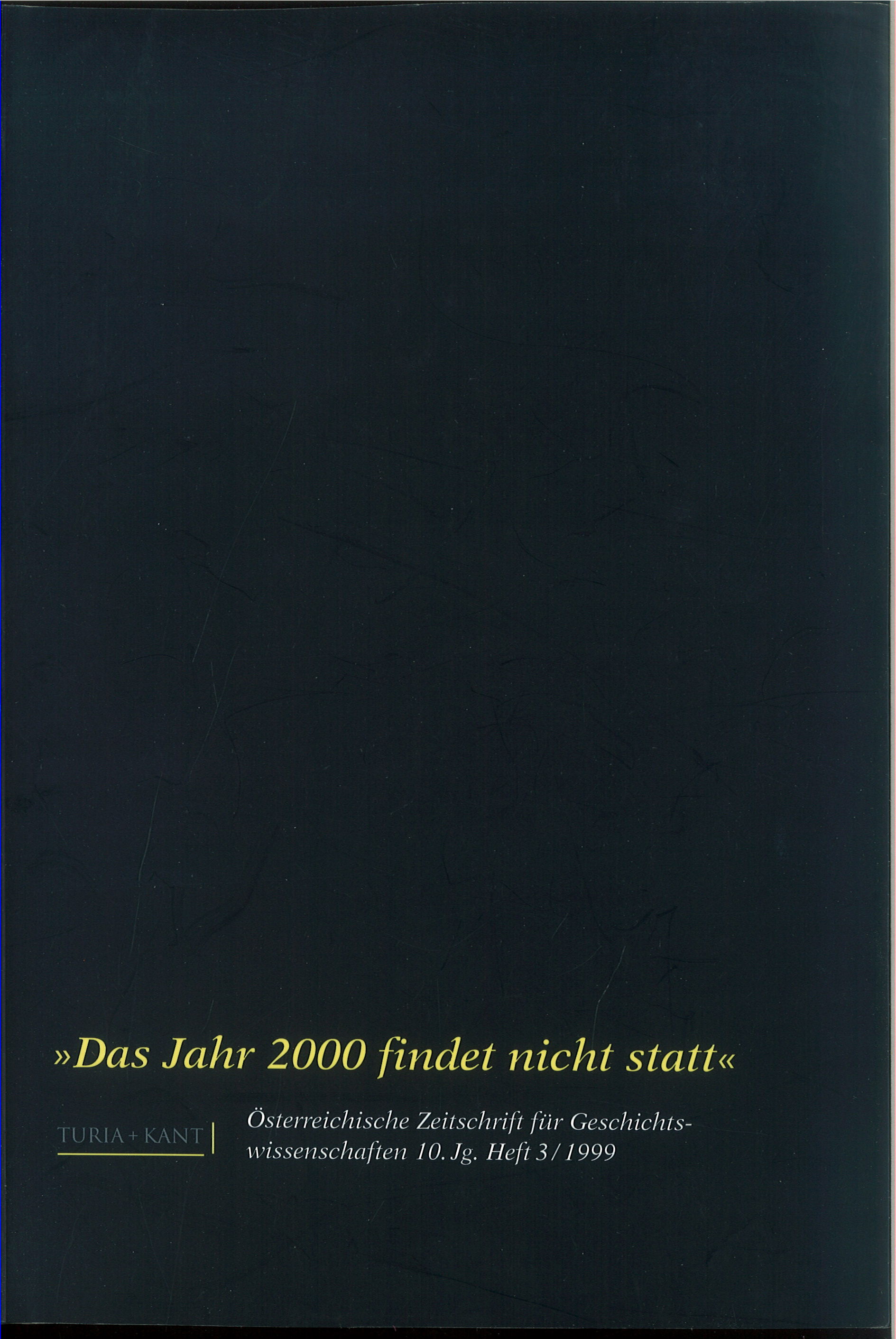 					Ansehen Bd. 10 Nr. 3 (1999): "Das Jahr 2000 findet nicht statt"
				