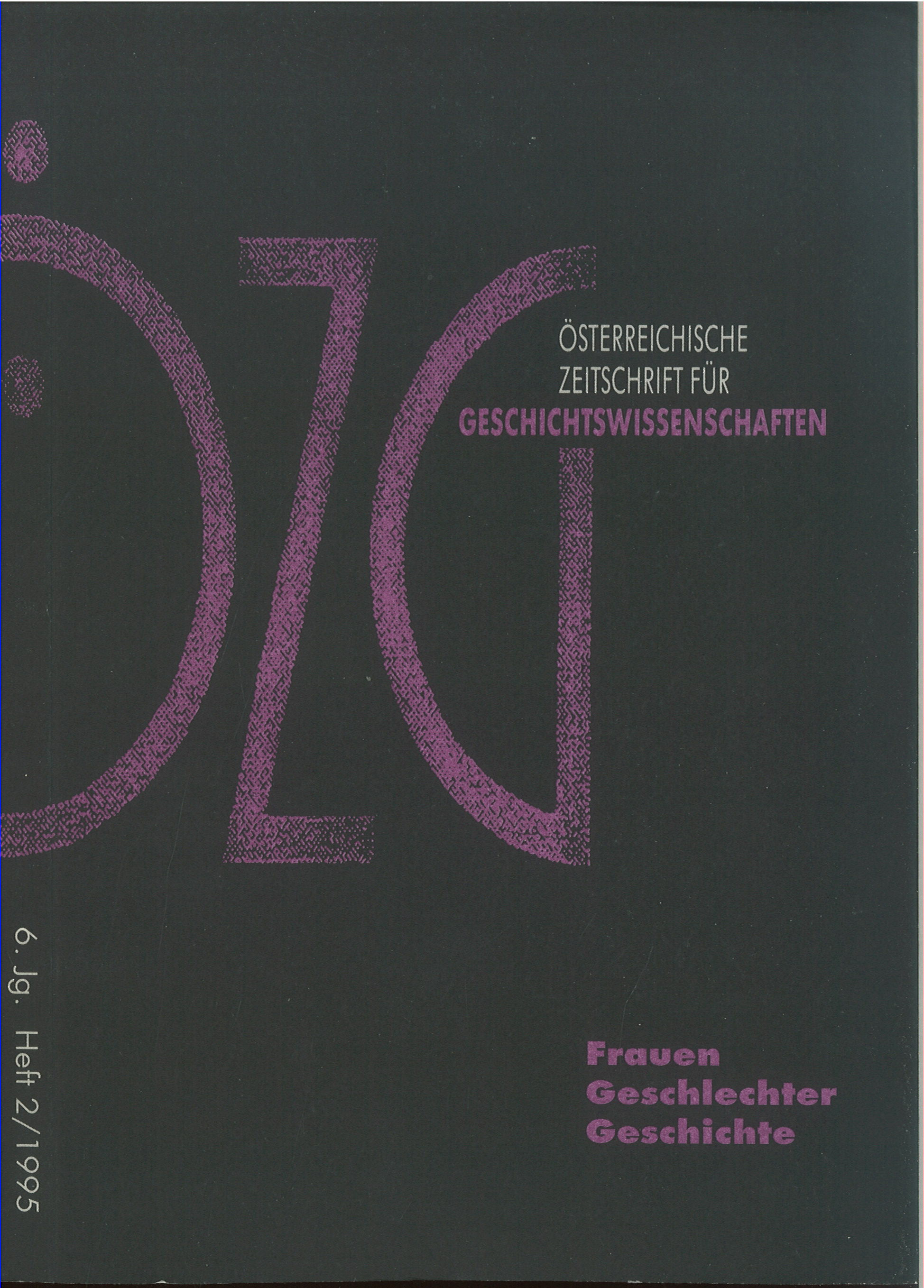 					Ansehen Bd. 6 Nr. 2 (1995): Frauen - Geschlechter - Geschichte
				