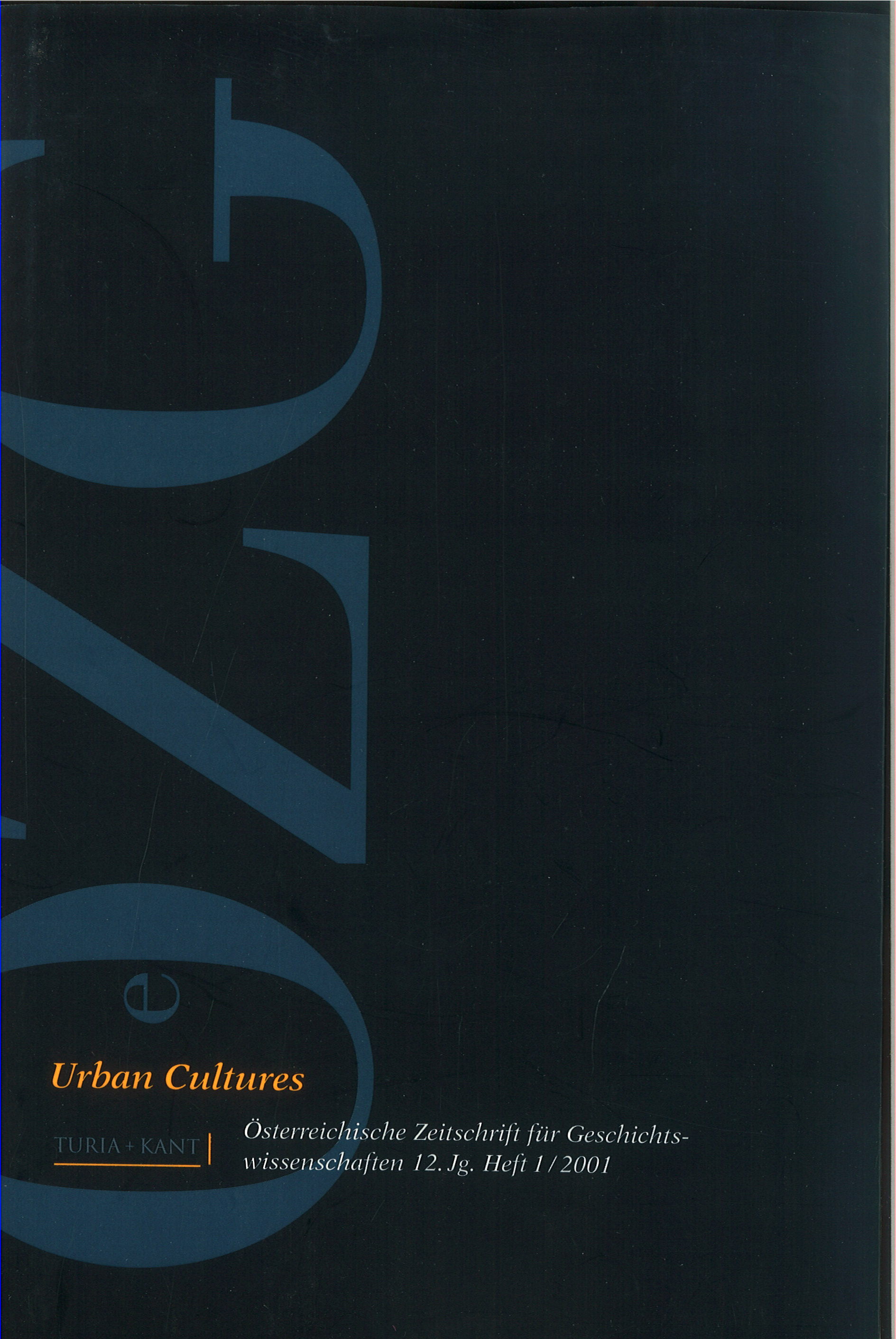 					Ansehen Bd. 12 Nr. 1 (2001): Urban Cultures
				
