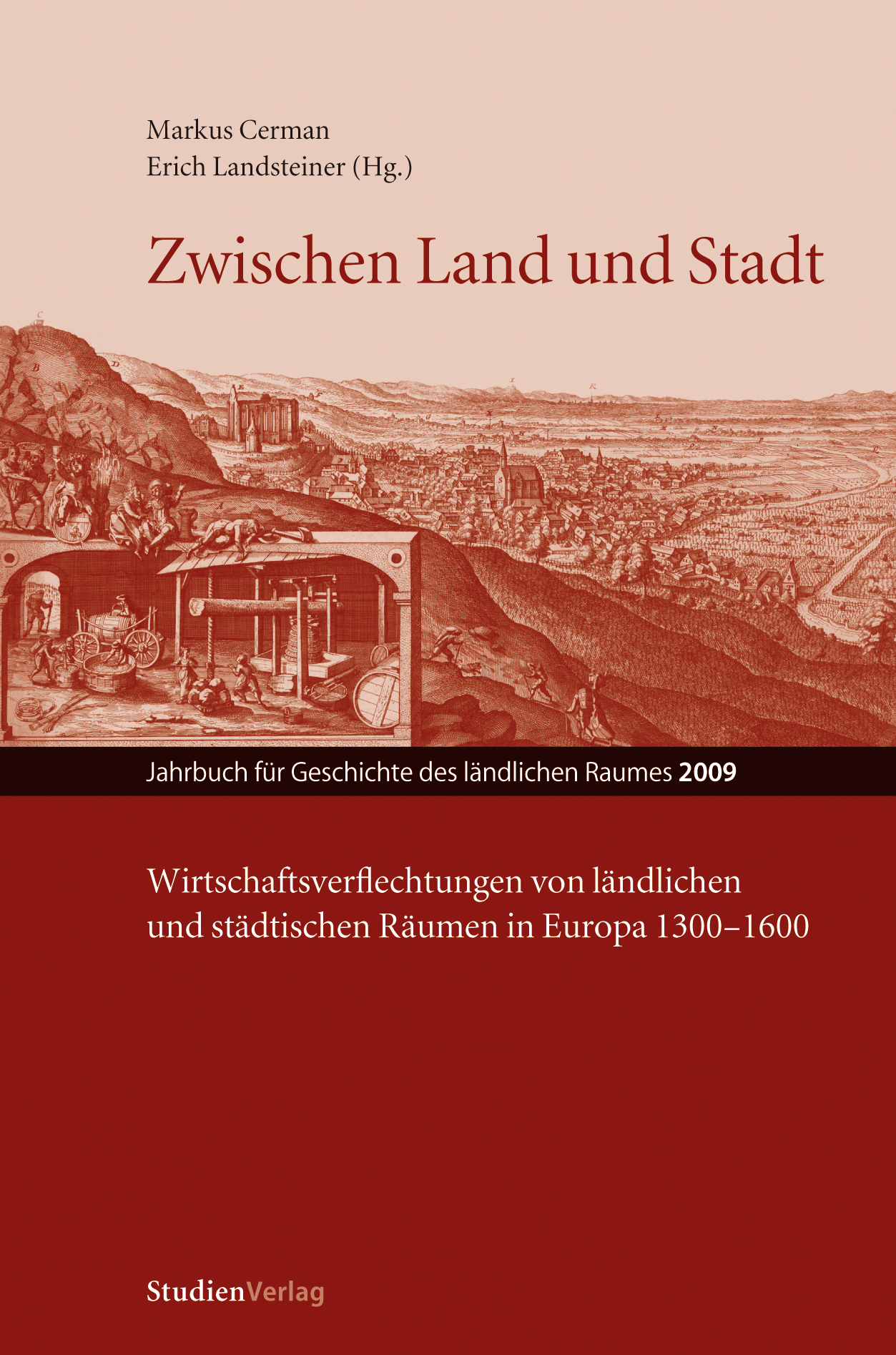 					Ansehen Bd. 6 (2009): Zwischen Land und Stadt. Wirtschaftsverflechtungen von ländlichen und städtischen Räumen in Europa 1300–1600
				