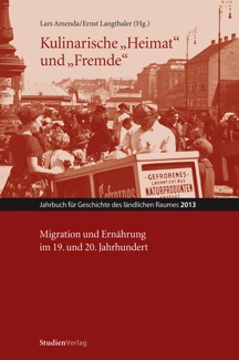 					Ansehen Bd. 10 (2013): Kulinarische „Heimat“ und „Fremde“. Migration und Ernährung im 19. und 20. Jahrhundert
				