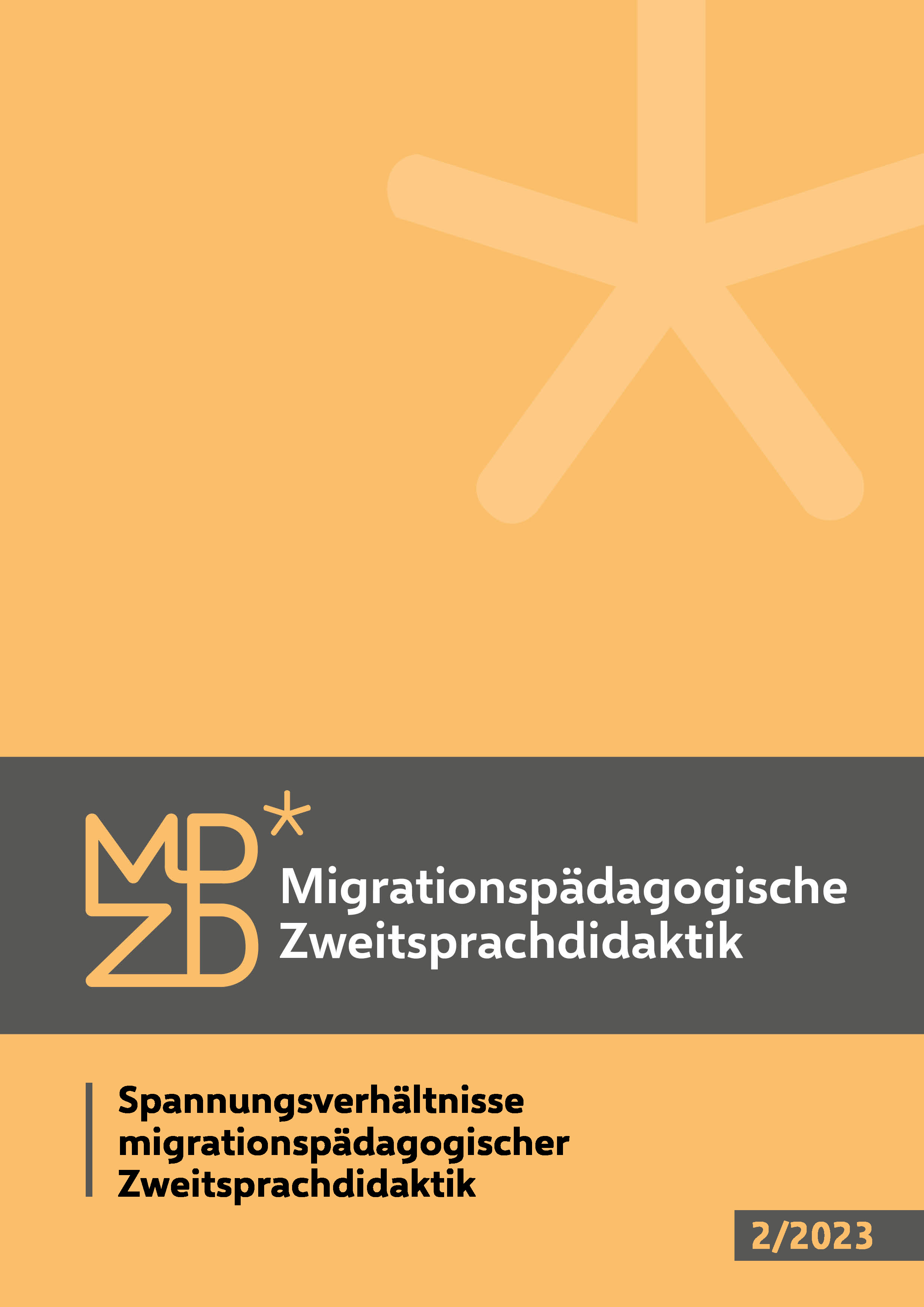 					Ansehen Nr. 2 (2023): Spannungsverhältnisse migrationspädagogischer Zweitsprachdidaktik
				